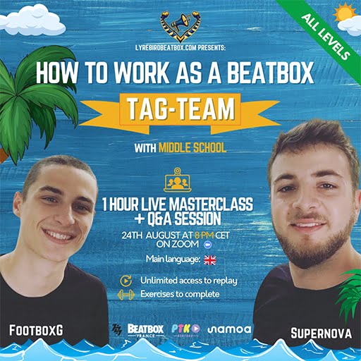 Middle School (FootboxG & SuperNova) Masterclass How to work as a beatbox Tag Team