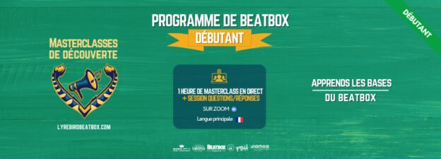 MASTERCLASS EN LIGNE DE BEATBOX POUR DÉBUTANTS (GRATUIT)
