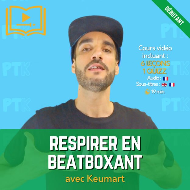 Respirer en beatbox avec Keumart (Cours premium)