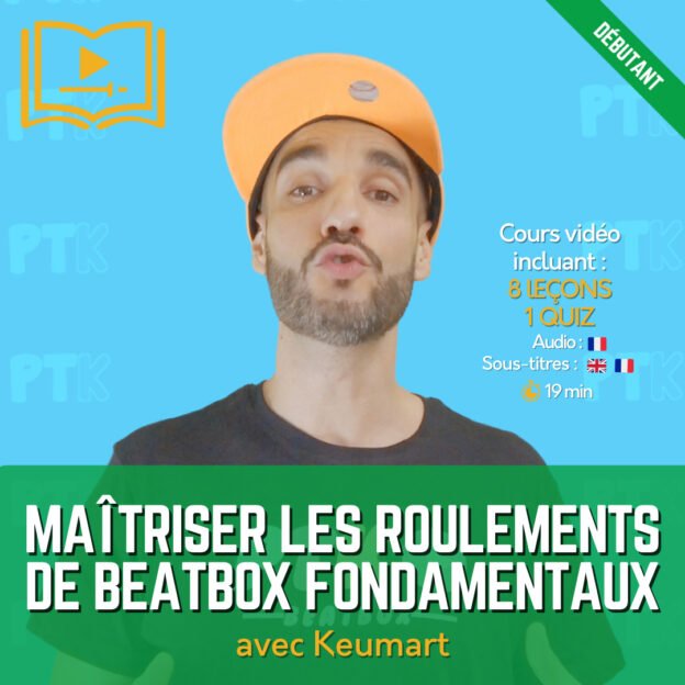 Maîtriser les roulements de beatbox fondamentaux avec Keumart